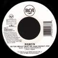 Do You Really Want Me (Show Respect)